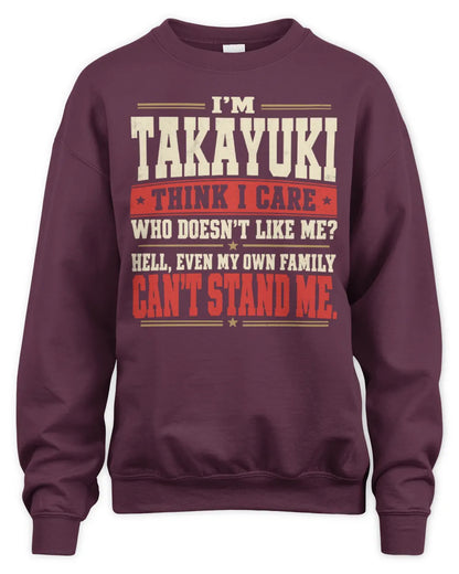TAKAYUKI-KTL06-H009 I’m [NAME] – Think I Care? Personalized Funny T-Shirt - Unisex Sweatshirt - Maroon