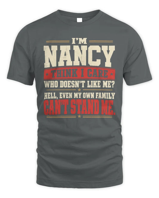 NANCY-KTL06-H009 I’m [NAME] – Think I Care? Personalized Funny T-Shirt - Unisex Standard T-Shirt - Charcoal