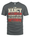 NANCY-KTL06-H009 I’m [NAME] – Think I Care? Personalized Funny T-Shirt