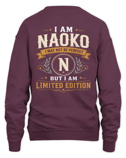 NAOKO KT88-V9 - Personalized “I Am NAME I May Not Be Perfect, But I Am Limited Edition” - Unisex Sweatshirt - Maroon