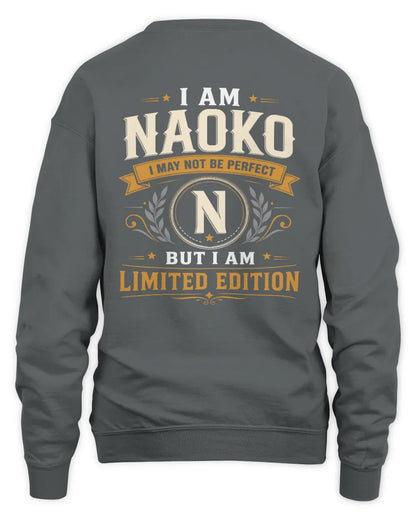 NAOKO KT88-V9 - Personalized “I Am NAME I May Not Be Perfect, But I Am Limited Edition” - Unisex Sweatshirt - Charcoal