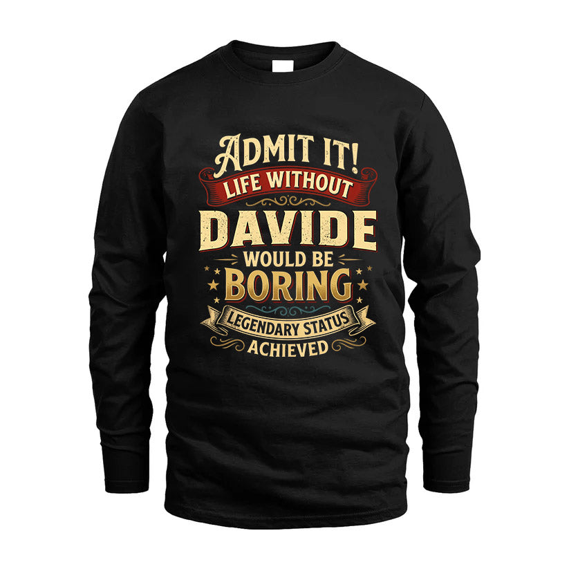 DAVIDE TT3-TK79 Personalized Funny Quote Apparel