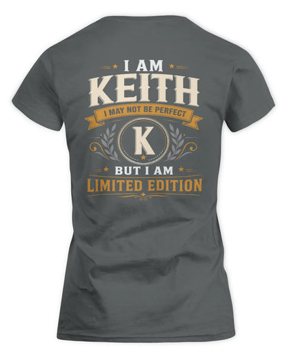 KEITH KT88-V9 - Personalized “I Am NAME I May Not Be Perfect, But I Am Limited Edition” - Women's Standard T-Shirt - Charcoal