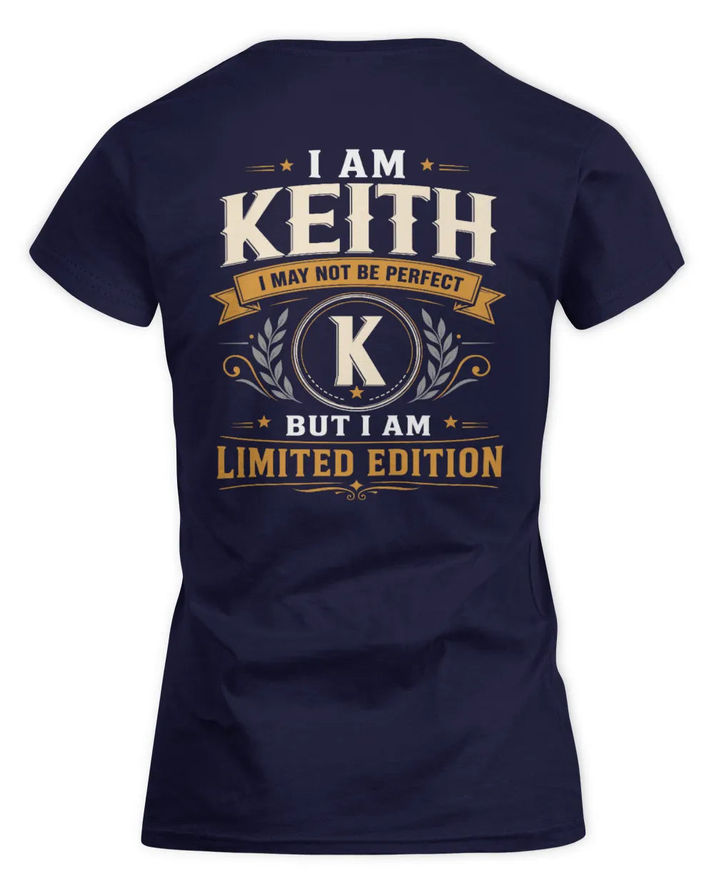 KEITH KT88-V9 - Personalized “I Am NAME I May Not Be Perfect, But I Am Limited Edition” - Women's Standard T-Shirt - Navy