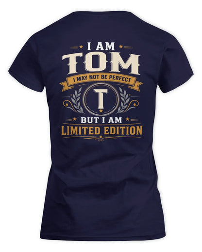 TOM KT88-V9 - Personalized “I Am NAME I May Not Be Perfect, But I Am Limited Edition” - Women's Standard T-Shirt - Navy
