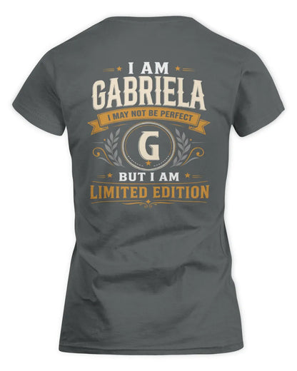 GABRIELA KT88-V9 - Personalized “I Am NAME I May Not Be Perfect, But I Am Limited Edition” - Women's Standard T-Shirt - Charcoal