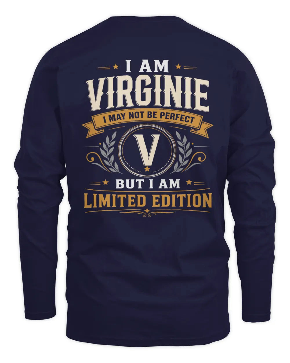 VIRGINIE KT88-V9 - Personalized “I Am NAME I May Not Be Perfect, But I Am Limited Edition” - Men's Long Sleeved T-Shirt - Navy