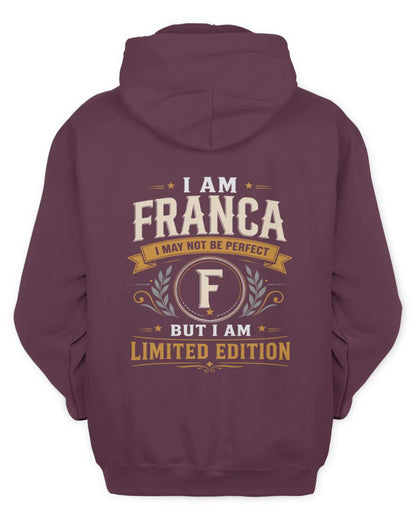 FRANCA KT88-V9 - Personalized “I Am NAME I May Not Be Perfect, But I Am Limited Edition” - Unisex Hoodie - Maroon