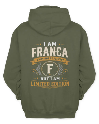 FRANCA KT88-V9 - Personalized “I Am NAME I May Not Be Perfect, But I Am Limited Edition” - Unisex Hoodie - Military Green