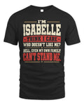 ISABELLE-KTL06-H009 I’m [NAME] – Think I Care? Personalized Funny T-Shirt