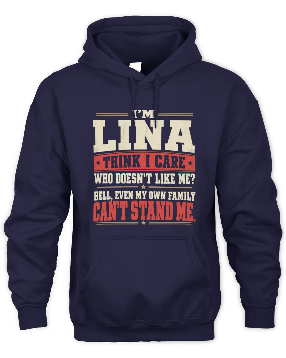 LINA-KTL06-H009 I’m [NAME] – Think I Care? Personalized Funny T-Shirt - Unisex Hoodie - Navy
