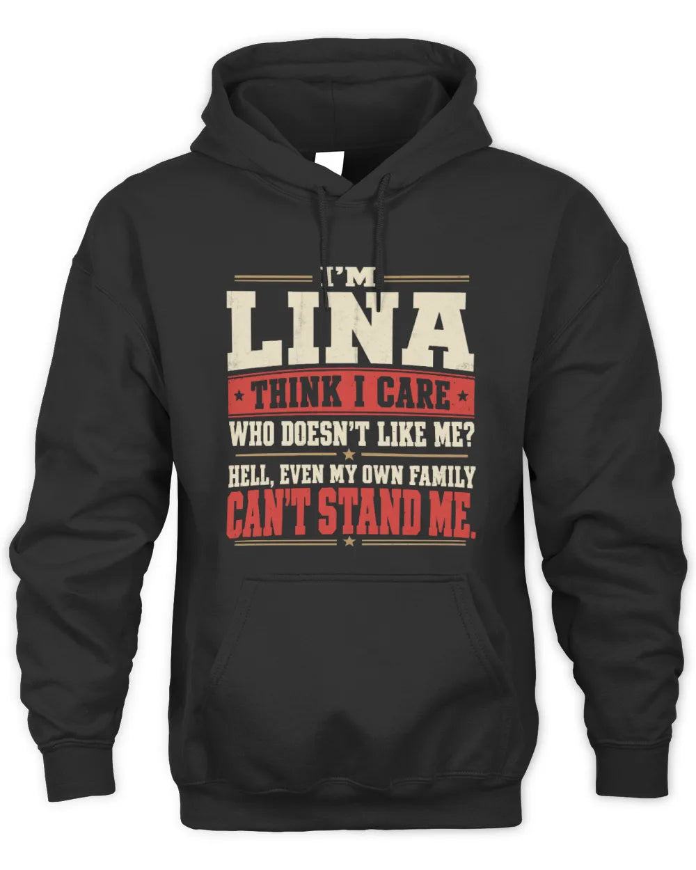 LINA-KTL06-H009 I’m [NAME] – Think I Care? Personalized Funny T-Shirt - Unisex Hoodie - Black