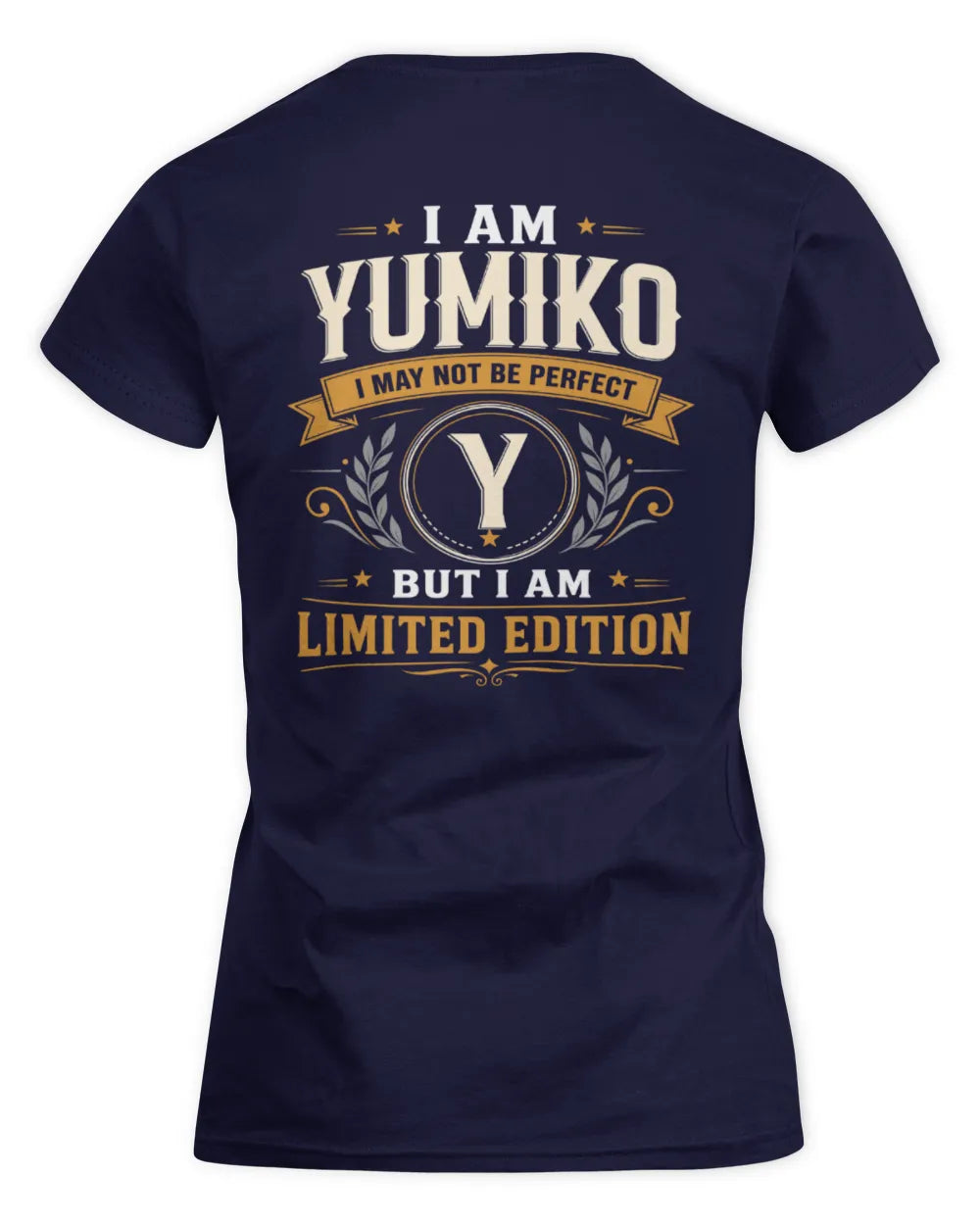 YUMIKO KT88-V9 - Personalized “I Am NAME I May Not Be Perfect, But I Am Limited Edition” - Women's Standard T-Shirt - Navy