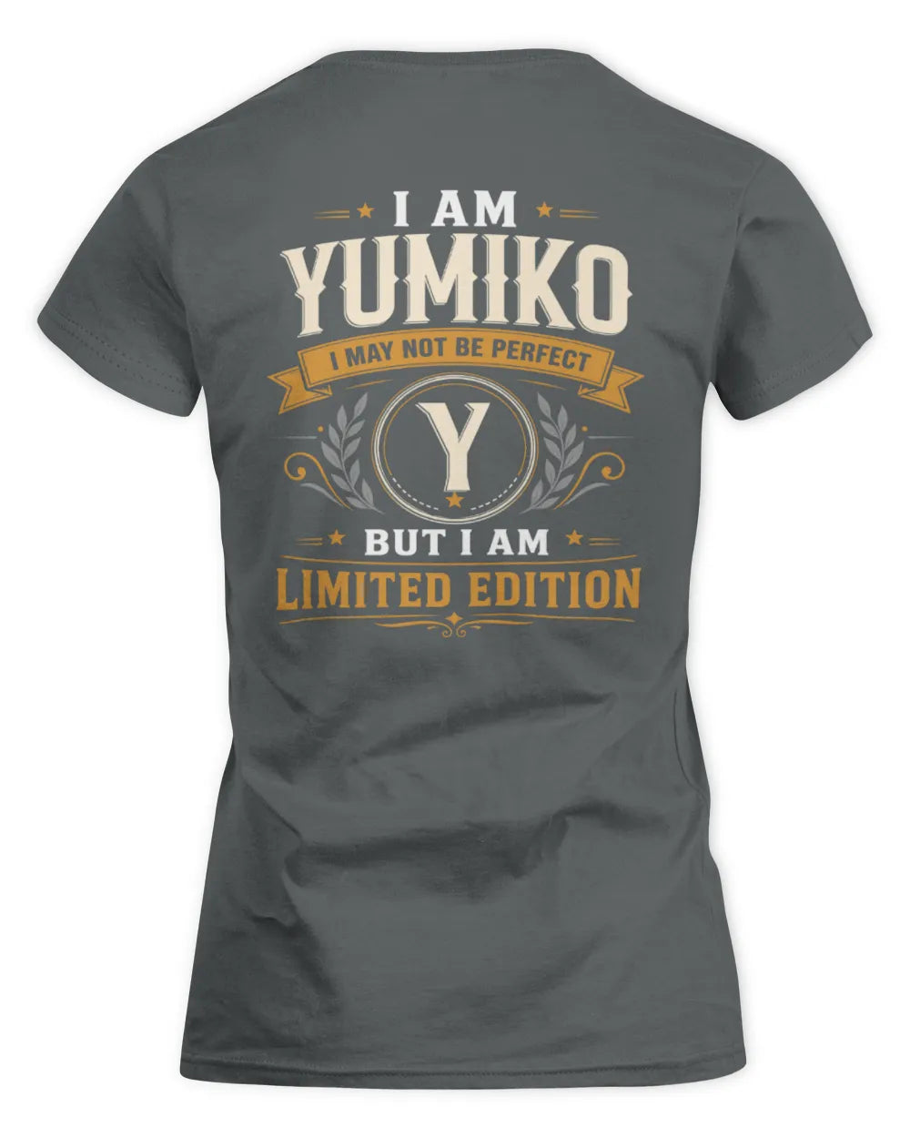 YUMIKO KT88-V9 - Personalized “I Am NAME I May Not Be Perfect, But I Am Limited Edition” - Women's Standard T-Shirt - Charcoal
