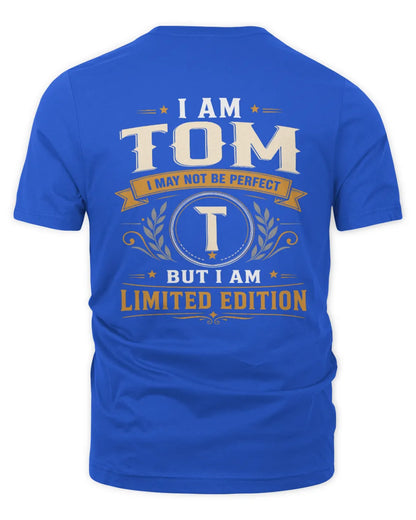 TOM KT88-V9 - Personalized “I Am NAME I May Not Be Perfect, But I Am Limited Edition” - Unisex Premium T-Shirt - Royal