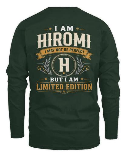 HIROMI KT88-V9 - Personalized “I Am NAME I May Not Be Perfect, But I Am Limited Edition” - Men's Long Sleeved T-Shirt - Forest Green