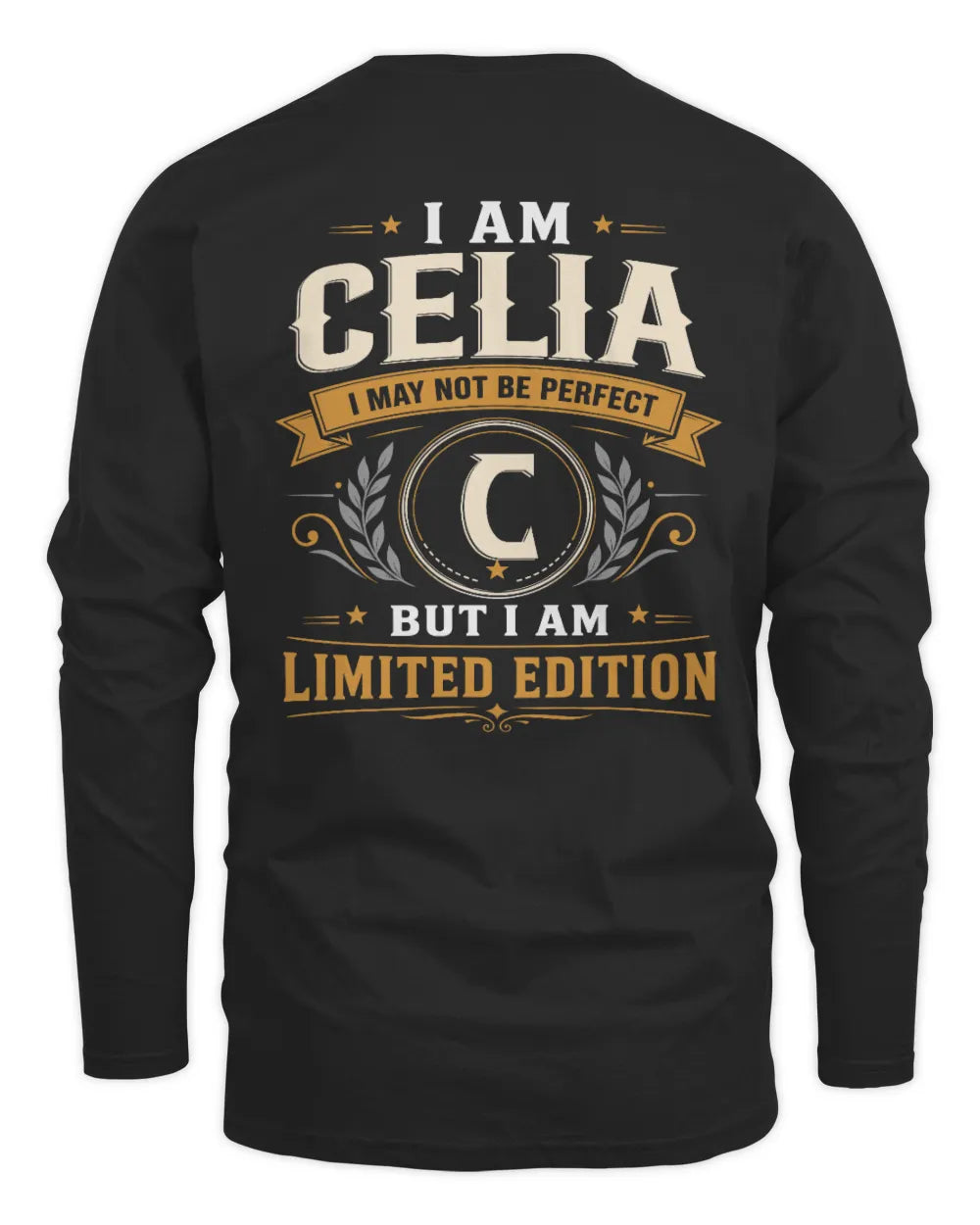 CELIA KT88-V9 - Personalized “I Am NAME I May Not Be Perfect, But I Am Limited Edition” - Men's Long Sleeved T-Shirt - Black