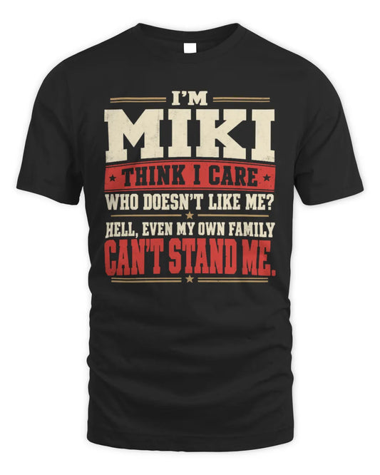 MIKI-KTL06-H009 I’m [NAME] – Think I Care? Personalized Funny T-Shirt - Unisex Standard T-Shirt - Black