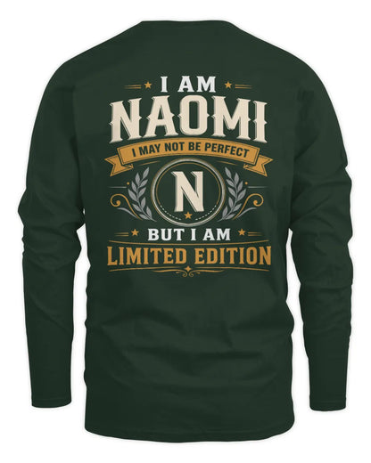 NAOMI KT88-V9 - Personalized “I Am NAME I May Not Be Perfect, But I Am Limited Edition” - Men's Long Sleeved T-Shirt - Forest Green