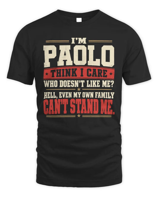 PAOLO-KTL06-H009 I’m [NAME] – Think I Care? Personalized Funny T-Shirt - Unisex Standard T-Shirt - Black