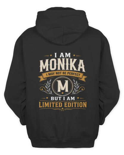 MONIKA KT88-V9 - Personalized “I Am NAME I May Not Be Perfect, But I Am Limited Edition” - Unisex Hoodie - Black