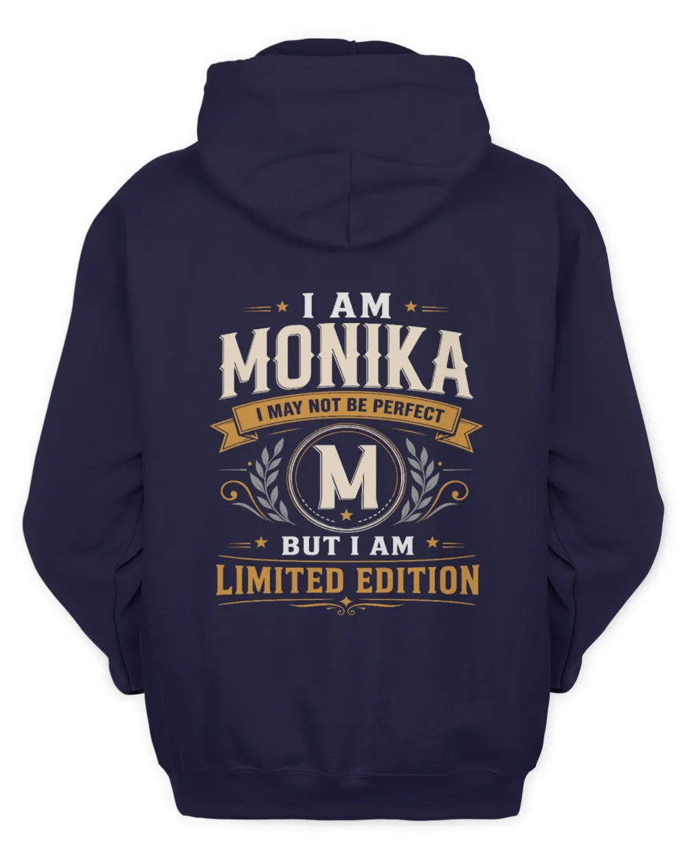 MONIKA KT88-V9 - Personalized “I Am NAME I May Not Be Perfect, But I Am Limited Edition” - Unisex Hoodie - Navy