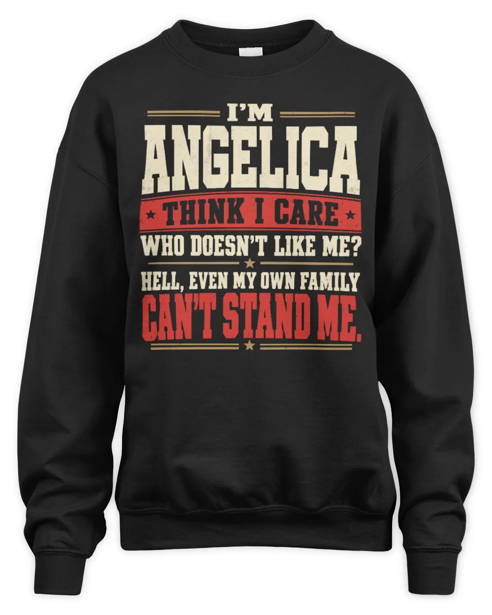 ANGELICA-KTL06-H009 I’m [NAME] – Think I Care? Personalized Funny T-Shirt - Unisex Sweatshirt - Black