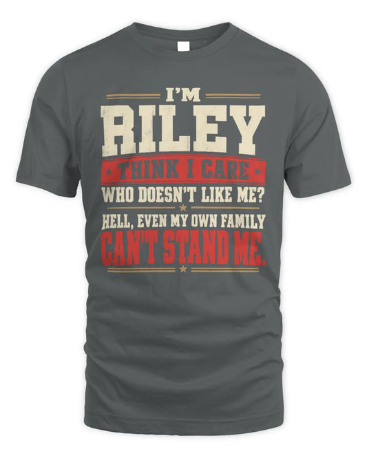 RILEY-KTL06-H009 I’m [NAME] – Think I Care? Personalized Funny T-Shirt - Unisex Standard T-Shirt - Charcoal