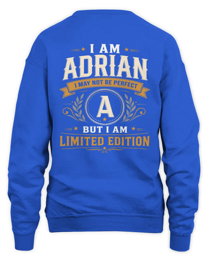 ADRIAN KT88-V9 - Personalized “I Am NAME I May Not Be Perfect, But I Am Limited Edition” - Unisex Sweatshirt - Royal