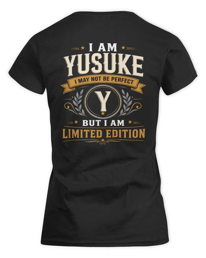 YUSUKE KT88-V9 - Personalized “I Am NAME I May Not Be Perfect, But I Am Limited Edition” - Women's Standard T-Shirt - Black