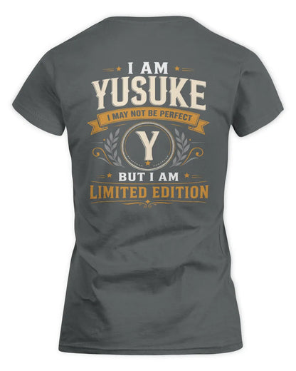 YUSUKE KT88-V9 - Personalized “I Am NAME I May Not Be Perfect, But I Am Limited Edition” - Women's Standard T-Shirt - Charcoal