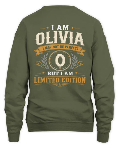 OLIVIA KT88-V9 - Personalized “I Am NAME I May Not Be Perfect, But I Am Limited Edition” - Unisex Sweatshirt - Military Green