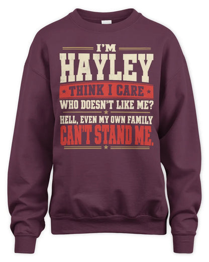 HAYLEY-KTL06-H009 I’m [NAME] – Think I Care? Personalized Funny T-Shirt - Unisex Sweatshirt - Maroon