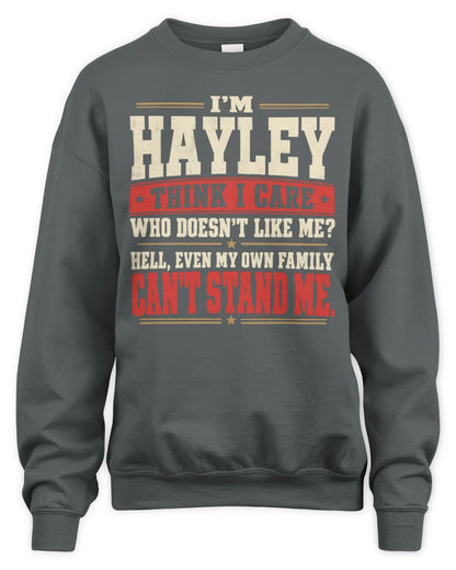 HAYLEY-KTL06-H009 I’m [NAME] – Think I Care? Personalized Funny T-Shirt - Unisex Sweatshirt - Charcoal