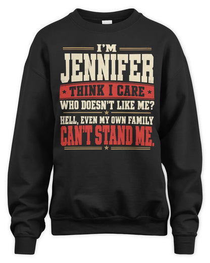 JENNIFER-KTL06-H009 I’m [NAME] – Think I Care? Personalized Funny T-Shirt - Unisex Sweatshirt - Black