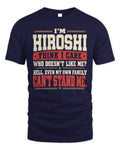 HIROSHI-KTL06-H009 I’m [NAME] – Think I Care? Personalized Funny T-Shirt