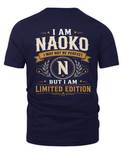 NAOKO KT88-V9 - Personalized “I Am NAME I May Not Be Perfect, But I Am Limited Edition” - Unisex Premium T-Shirt - Navy