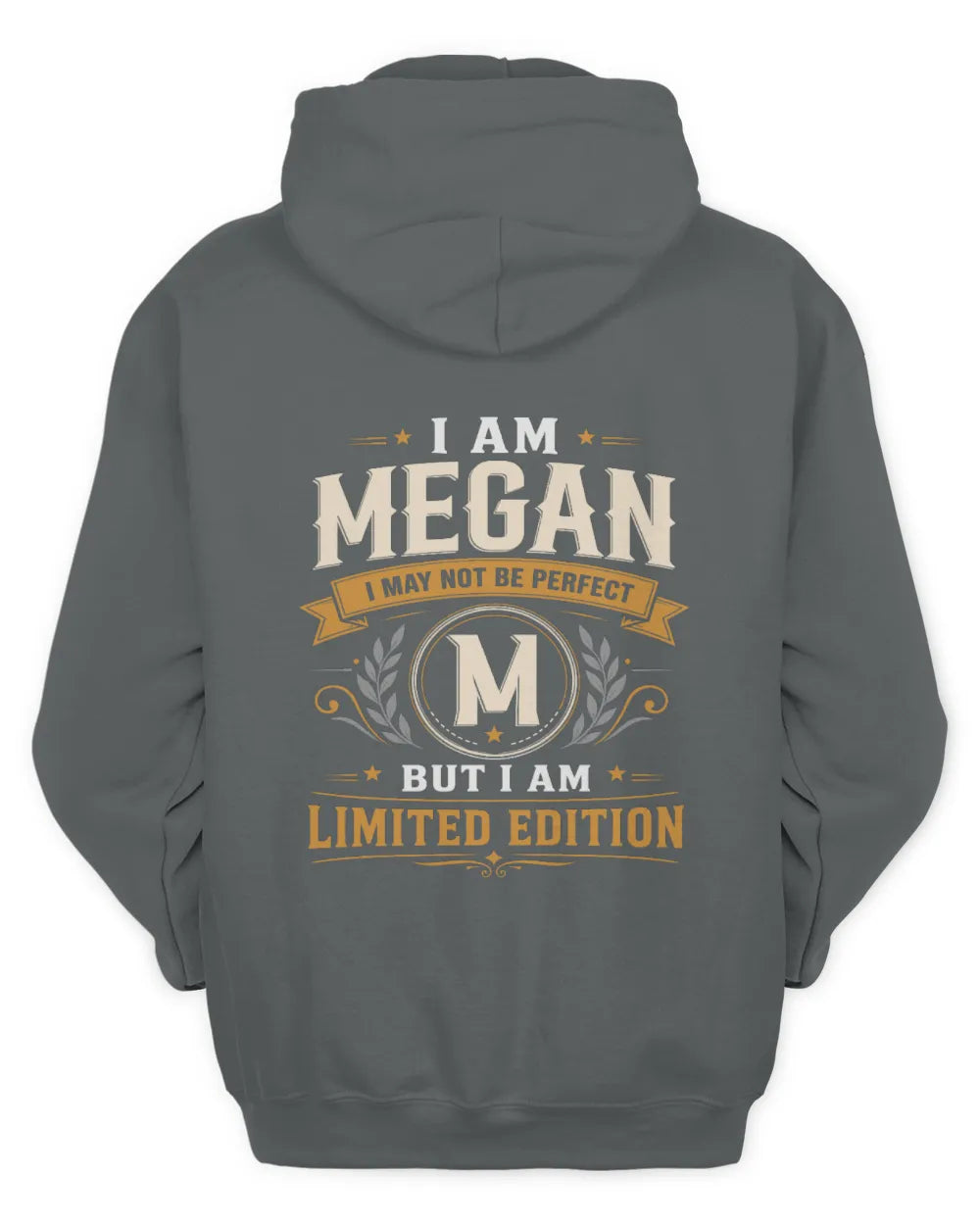 MEGAN KT88-V9 - Personalized “I Am NAME I May Not Be Perfect, But I Am Limited Edition” - Unisex Hoodie - Charcoal