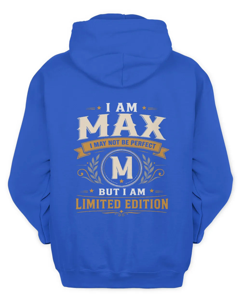 MAX KT88-V9 - Personalized “I Am NAME I May Not Be Perfect, But I Am Limited Edition” - Unisex Hoodie - Royal