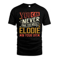 ELODIE TT2-TK79 Personalized Funny Quote Apparel