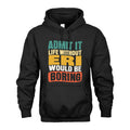 ERI 1TT-KT79–Personalized Funny Quote Apparel “Life Without NAME Would Be Boring”