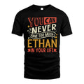 ETHAN TT2-TK79 Personalized Funny Quote Apparel