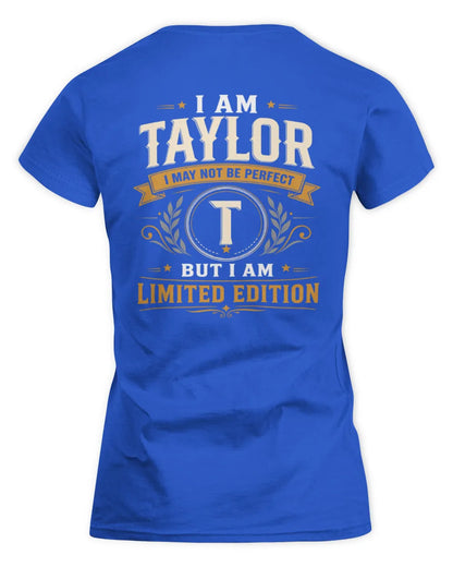 TAYLOR KT88-V9 - Personalized “I Am NAME I May Not Be Perfect, But I Am Limited Edition” - Women's Standard T-Shirt - Royal