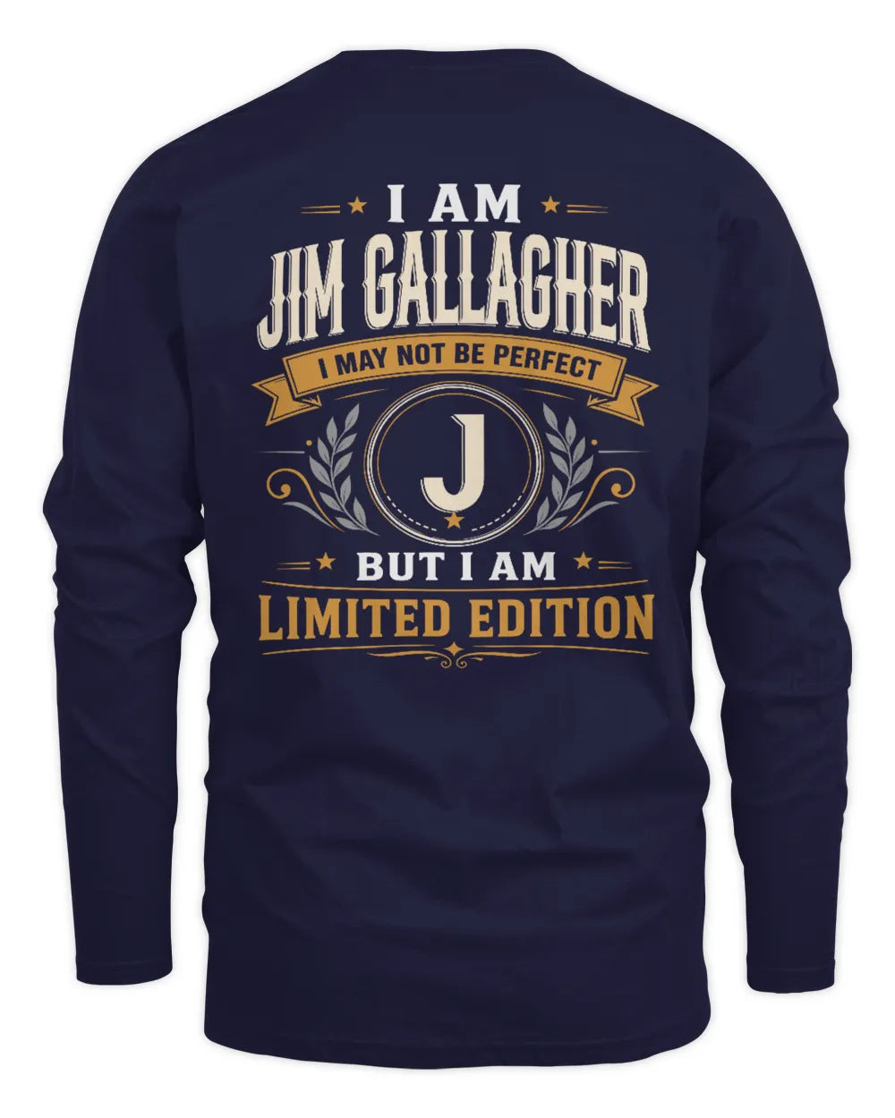 NICOLA KT88-V9 - Personalized “I Am NAME I May Not Be Perfect, But I Am Limited Edition” - Men's Long Sleeved T-Shirt - Navy