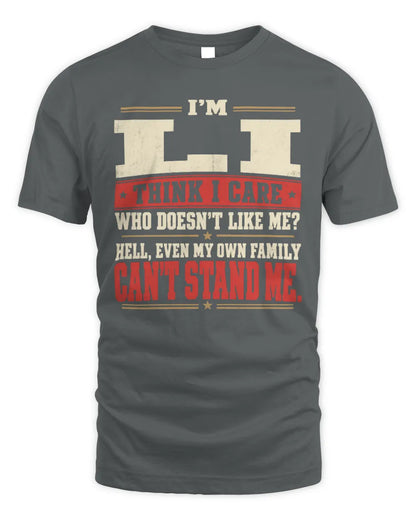 LI-KTL06-H009 I’m [NAME] – Think I Care? Personalized Funny T-Shirt - Unisex Standard T-Shirt - Charcoal