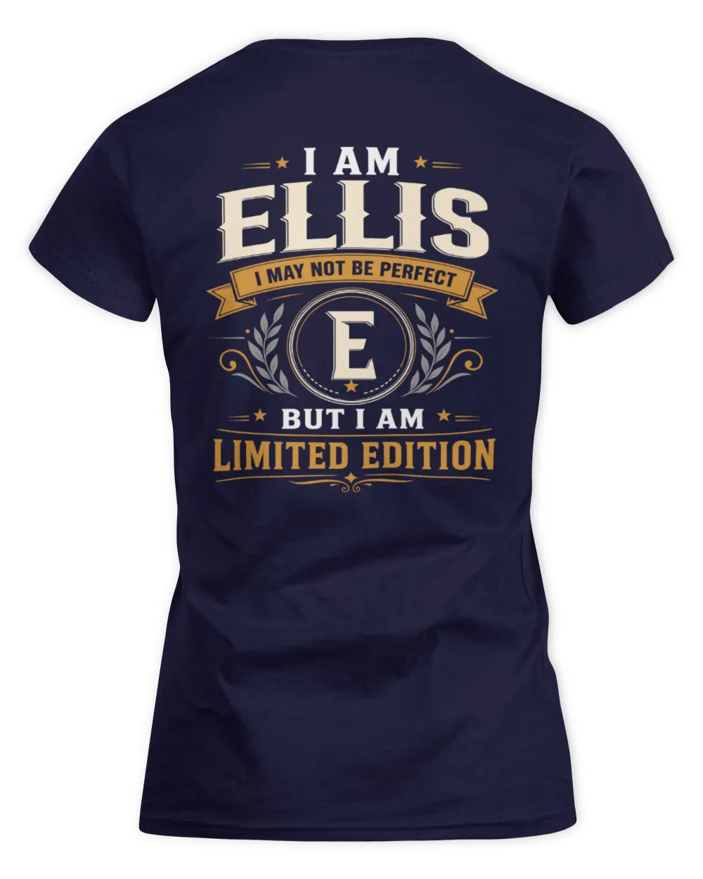 ELLIS KT88-V9 - Personalized “I Am NAME I May Not Be Perfect, But I Am Limited Edition” - Women's Standard T-Shirt - Navy