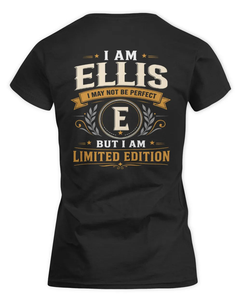 ELLIS KT88-V9 - Personalized “I Am NAME I May Not Be Perfect, But I Am Limited Edition” - Women's Standard T-Shirt - Black