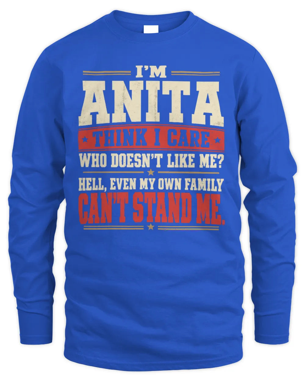 ANITA-KTL06-H009 I’m [NAME] – Think I Care? Personalized Funny T-Shirt - Men's Long Sleeved T-Shirt - Royal