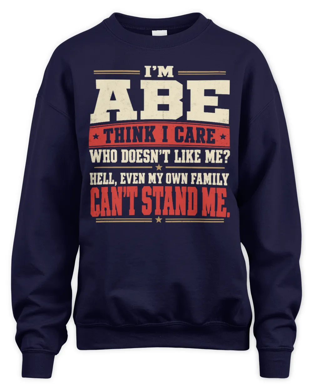 ABE-KTL06-H009 I’m [NAME] – Think I Care? Personalized Funny T-Shirt - Unisex Sweatshirt - Navy