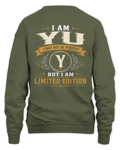 YU KT88-V9 - Personalized “I Am NAME I May Not Be Perfect, But I Am Limited Edition” - Unisex Sweatshirt - Military Green